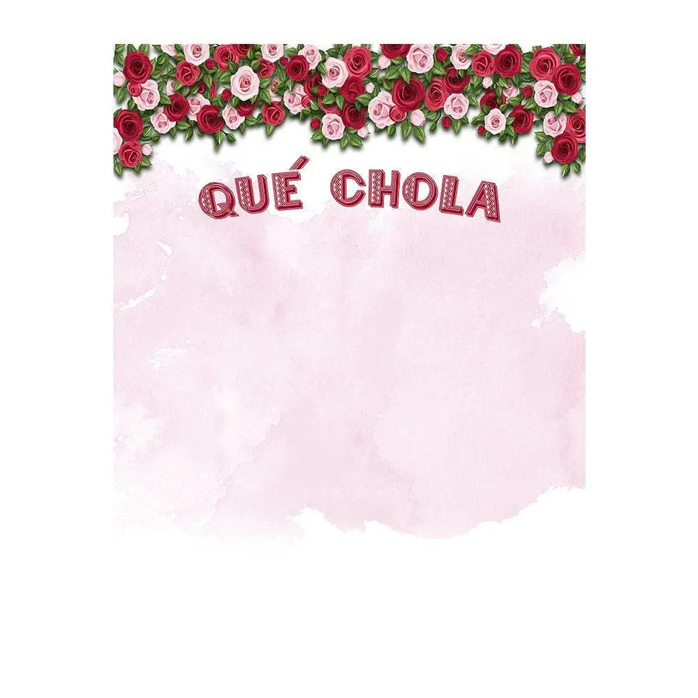 Rosas Que Chola Photo Backdrop - Basic 8  x 10