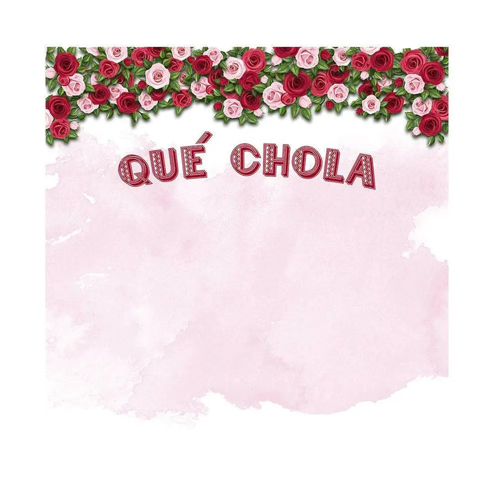 Rosas Que Chola Photo Backdrop - Pro 8  x 8